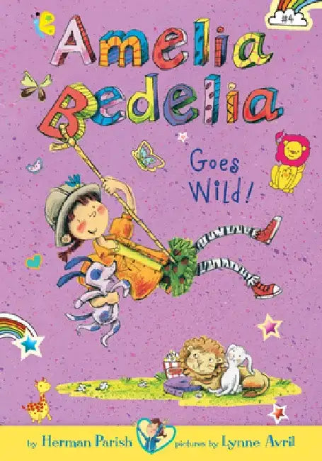 Amelia Bedelia Goes Wild!: #4 by Herman Parish