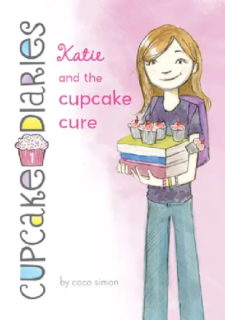Katie and the Cupcake Cure: #1 by Coco Simon
