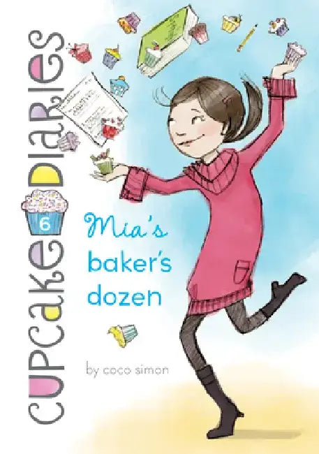 Mia's Baker's Dozen: #6 by Coco Simon