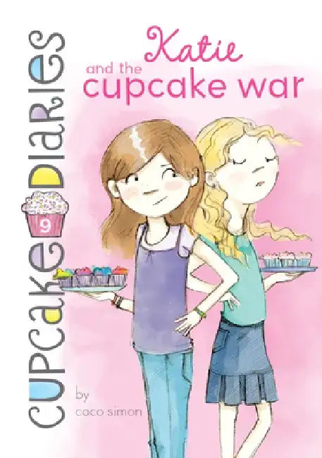 Katie and the Cupcake War: #9 by Coco Simon