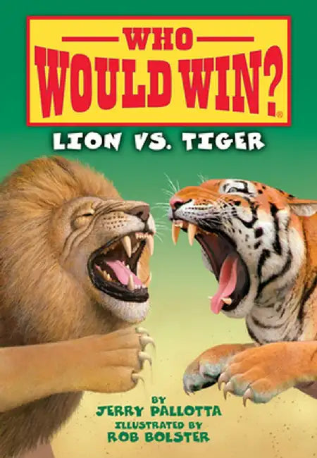 Lion vs. Tiger by Jerry Pallotta