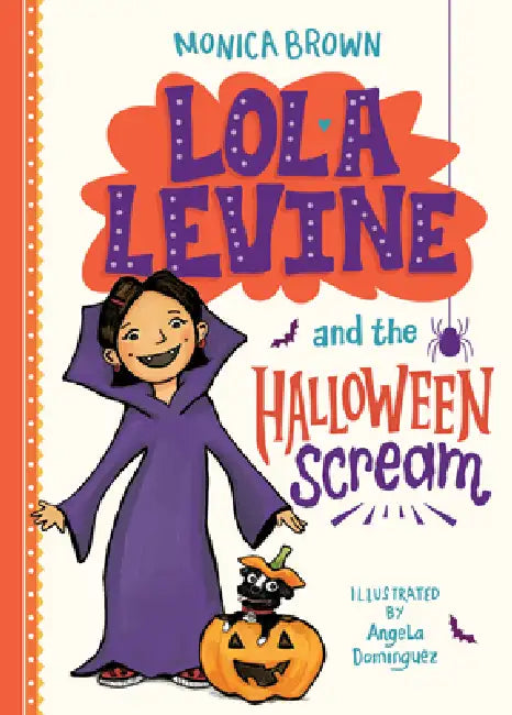 Lola Levine and the Halloween Scream by Monica Brown, Angela Dominguez