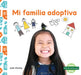 Mi Familia Adoptiva (My Adoptive Family) by Julie Murray