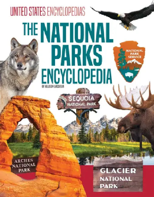 National Parks Encyclopedia by Allison Lassieur