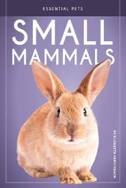 Small Mammals by Elisabeth Herschbach