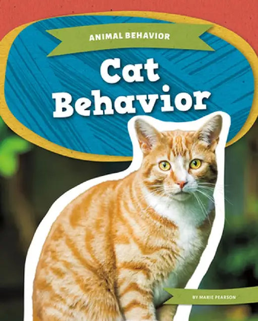 Cat Behavior by Marie Pearson