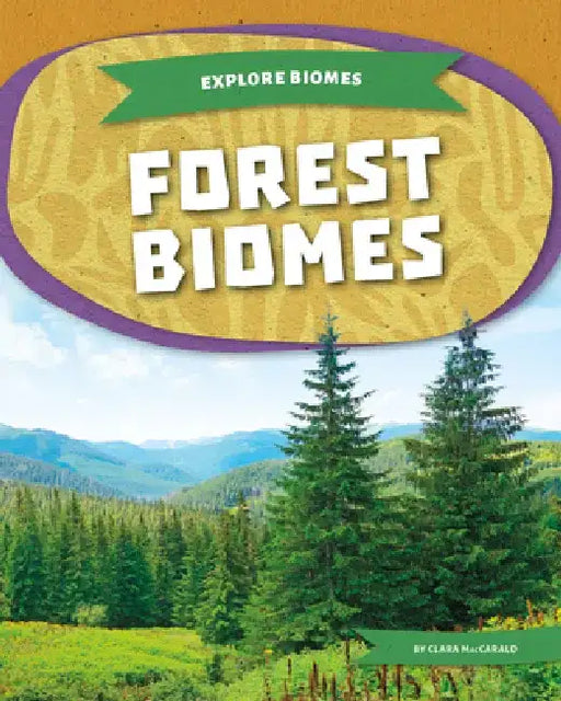 Forest Biomes by Clara Maccarald