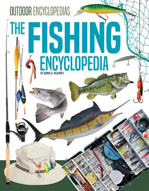 Fishing Encyclopedia by Donna B. McKinney