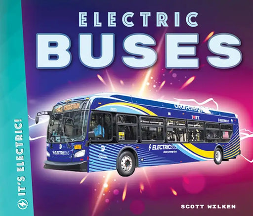 Electric Buses by Scott Wilken