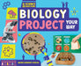 Biology Project Your Way by Megan Borgert-Spaniol