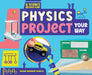 Physics Project Your Way by Megan Borgert-Spaniol