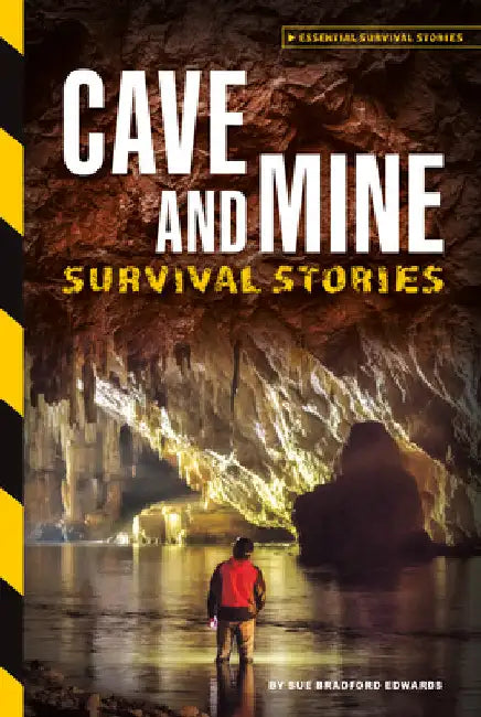 Cave and Mine Survival Stories by Edwards, Sue Bradford