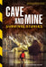 Cave and Mine Survival Stories by Edwards, Sue Bradford
