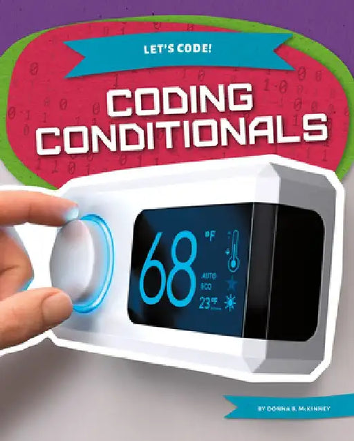 Coding Conditionals by Donna B. McKinney
