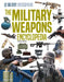 Military Weapons Encyclopedia by Arnold Ringstad