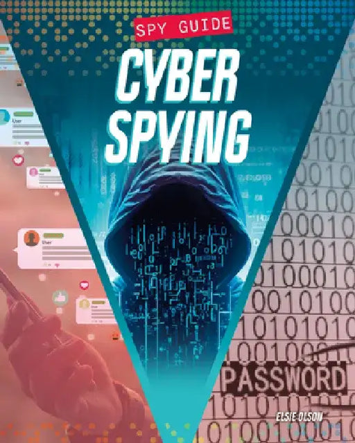 Cyber Spying by Elsie Olson