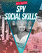 Spy Social Skills by Elsie Olson