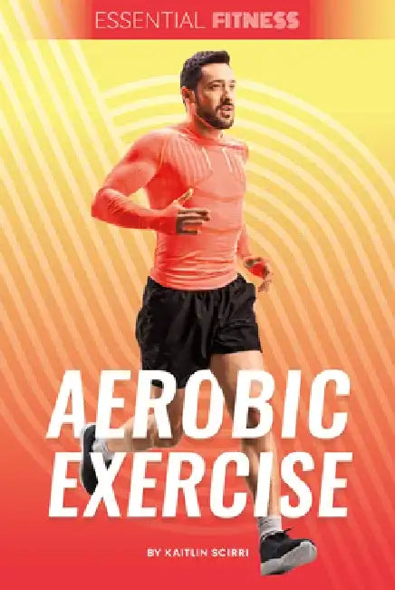 Aerobic Exercise by Kaitlin Scirri