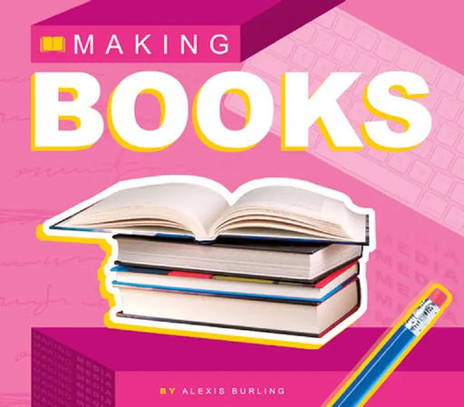 Making Books by Alexis Burling