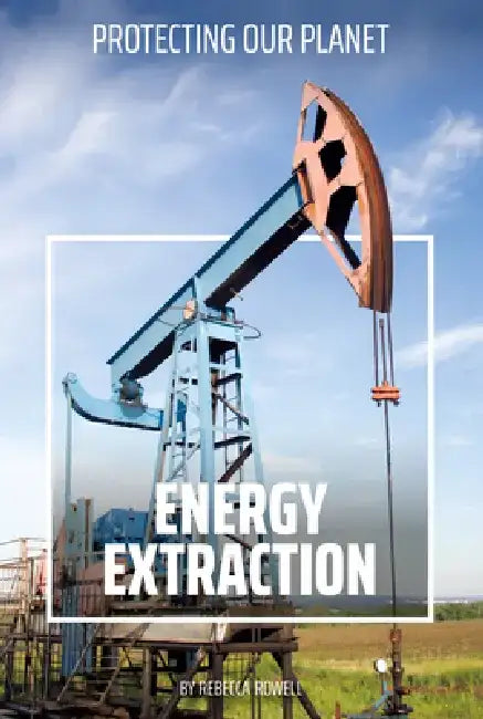 Energy Extraction by Rebecca Rowell