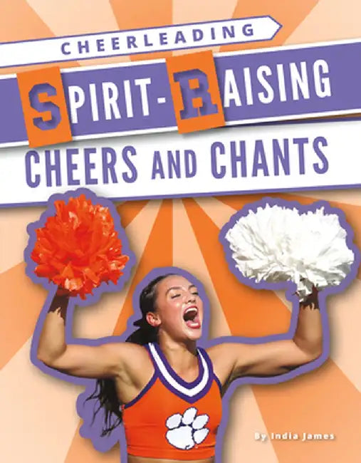 Spirit-Raising Cheers and Chants by India James