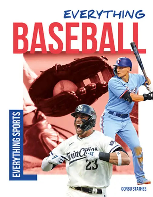 Everything Baseball by Corbu Stathes