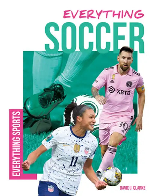 Everything Soccer by David J. Clarke