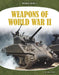 Weapons of World War II by Emma Kaiser