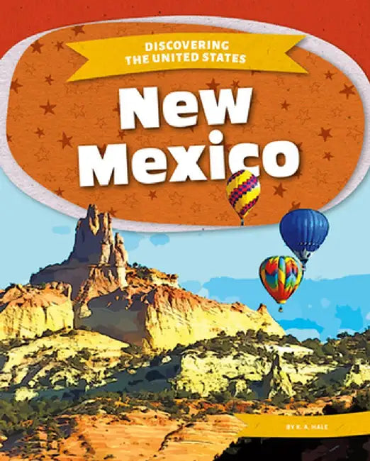 New Mexico by K. A. Hale