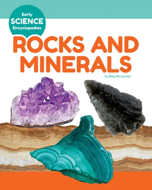 Rocks and Minerals by Meg Marquardt