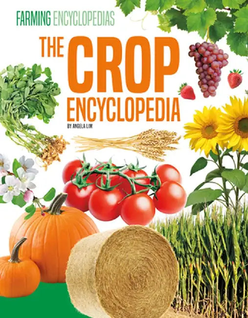 Crop Encyclopedia by Angela Lim