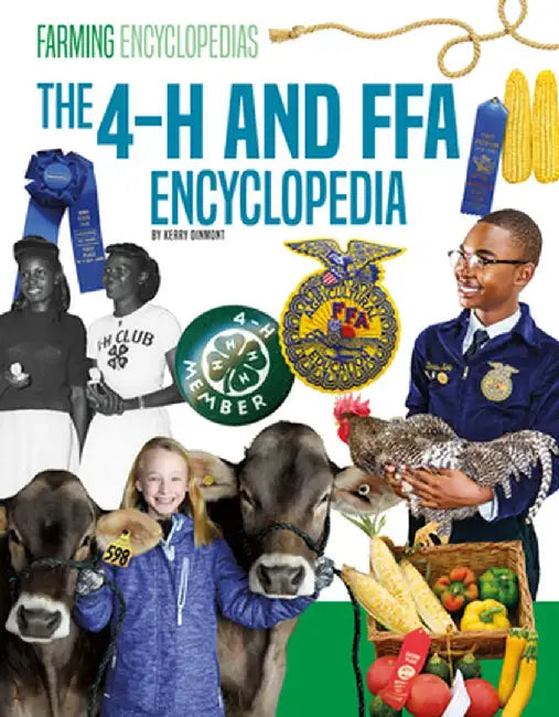 4-H and Ffa Encyclopedia by Kerry Dinmont