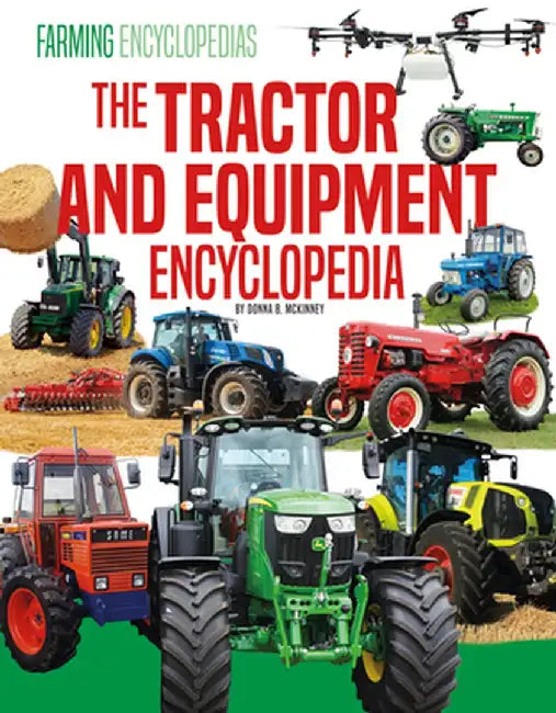 Tractor and Equipment Encyclopedia by Donna B. McKinney