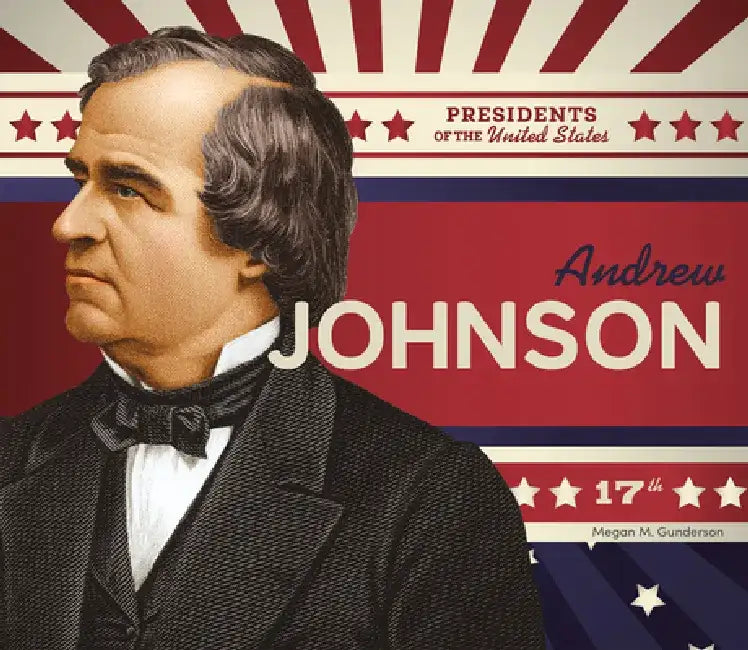 Andrew Johnson by Megan M. Gunderson