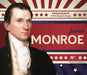 James Monroe by Megan M. Gunderson
