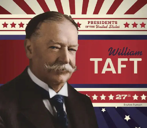 William Taft by Breann Rumsch