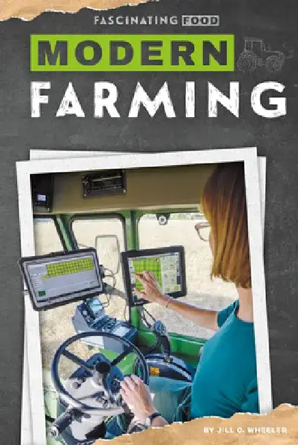 Modern Farming by Jill C. Wheeler