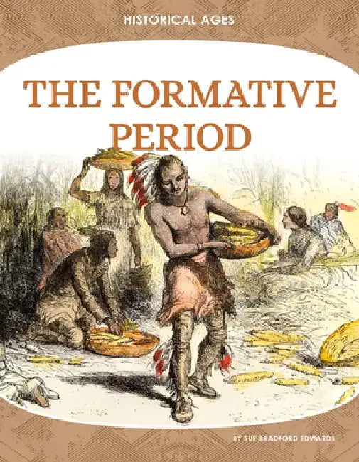 The Formative Period by Sue Bradford Edwards