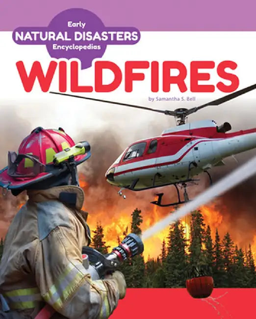 Wildfires by Samantha S. Bell