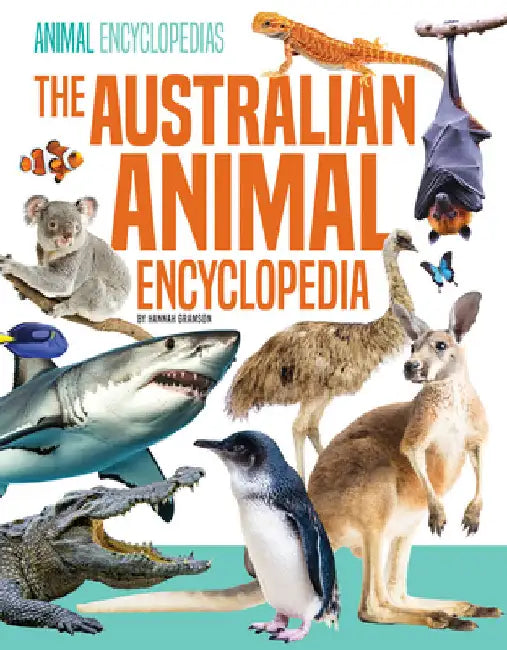 Australian Animal Encyclopedia by Gramson, Hannah