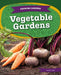 Vegetable Gardens by Matt Lilley