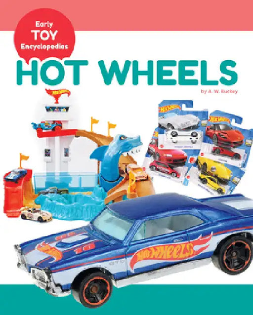 Hot Wheels by Buckey, A. W.