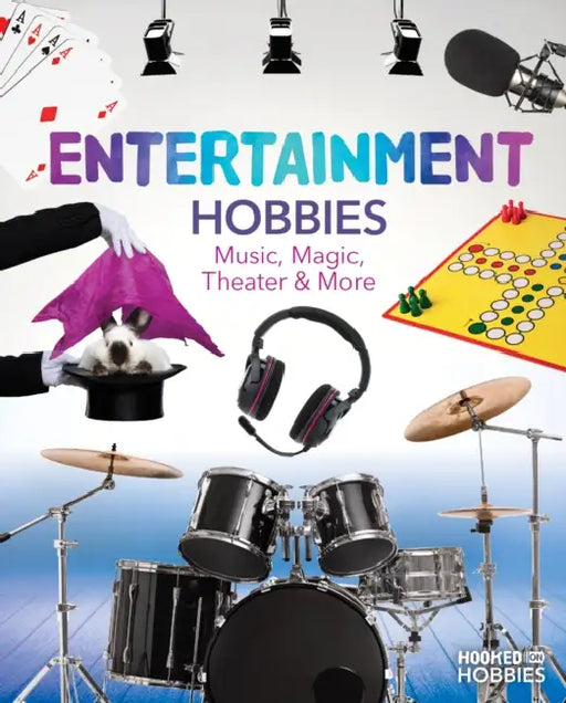 Entertainment Hobbies: Music, Magic, Theater & More: Music, Magic, Theater & More by Ruby Daniels