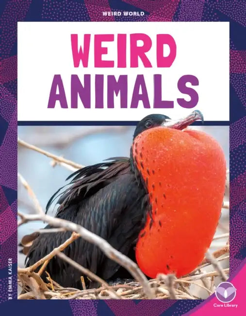 Weird Animals by Emma Kaiser