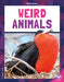Weird Animals by Emma Kaiser