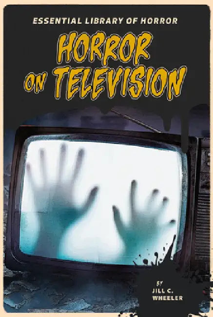 Horror on Television by Jill C. Wheeler