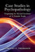 Case Studies in Psychopathology: Diagnosing the Mental Condition of 50 Notable People by Timothy Thomason