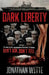 Dark Liberty: Don't Ask, Don't Tell by Jonathan Witte