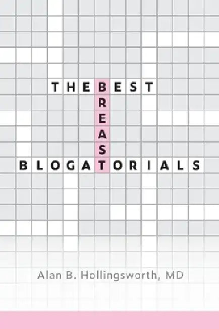 The Best Breast Blogatorials by Alan Hollingsworth