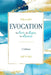 Evocation: To Love, to Hope, to Dream by J. T. Milford